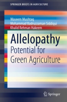 Allelopathy : Potential for Green Agriculture