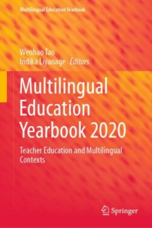 Multilingual Education Yearbook 2020 : Teacher Education and Multilingual Contexts