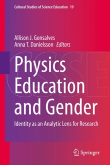 Physics Education and Gender : Identity as an Analytic Lens for Research