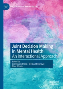 Joint Decision Making in Mental Health : An Interactional Approach