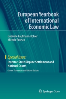 Investor-State Dispute Settlement and National Courts : Current Framework and Reform Options