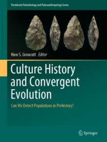 Culture History and Convergent Evolution : Can We Detect Populations in Prehistory?