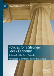Policies for a Stronger Greek Economy : Actions for the Next Decade