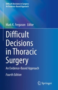 Difficult Decisions in Thoracic Surgery : An Evidence-Based Approach