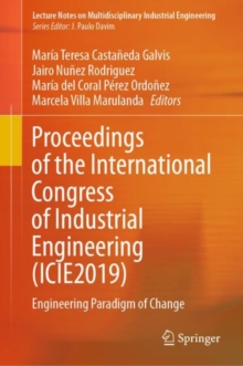 Proceedings of the International Congress of Industrial Engineering (ICIE2019) : Engineering Paradigm of Change
