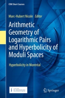 Arithmetic Geometry of Logarithmic Pairs and Hyperbolicity of Moduli Spaces : Hyperbolicity in Montreal