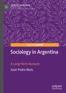 Sociology in Argentina : A Long-Term Account