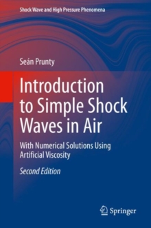 Introduction to Simple Shock Waves in Air : With Numerical Solutions Using Artificial Viscosity