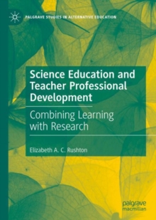 Science Education and Teacher Professional Development : Combining Learning with Research