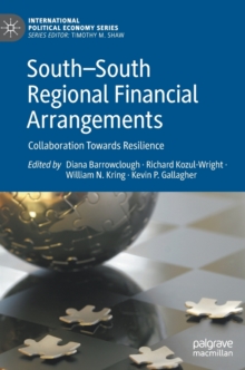 South-South Regional Financial Arrangements : Collaboration Towards Resilience