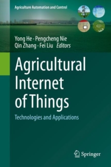 Agricultural Internet of Things : Technologies and Applications