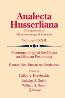 Phenomenology of the Object and Human Positioning : Human, Non-Human and Posthuman