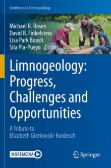Limnogeology: Progress, Challenges and Opportunities : A Tribute to Elizabeth Gierlowski-Kordesch