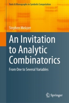 An Invitation to Analytic Combinatorics : From One to Several Variables
