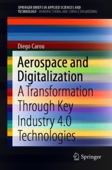 Aerospace and Digitalization : A Transformation Through Key Industry 4.0 Technologies