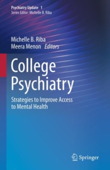 College Psychiatry : Strategies to Improve Access to Mental Health