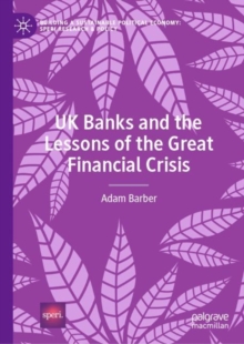 UK Banks and the Lessons of the Great Financial Crisis