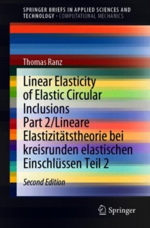 Linear Elasticity of Elastic Circular Inclusions Part 2/Lineare Elastizitatstheorie bei kreisrunden elastischen Einschlussen Teil 2