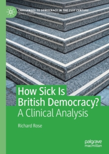 How Sick Is British Democracy? : A Clinical Analysis