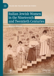 Italian Jewish Women in the Nineteenth and Twentieth Centuries