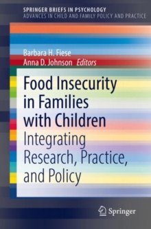 Food Insecurity in Families with Children : Integrating Research, Practice, and Policy