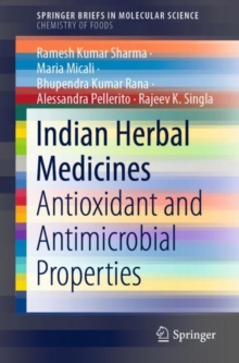 Indian Herbal Medicines : Antioxidant and Antimicrobial Properties