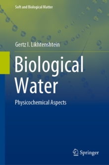 Biological Water : Physicochemical Aspects