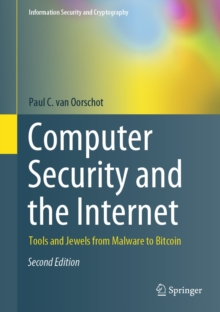 Computer Security and the Internet : Tools and Jewels from Malware to Bitcoin