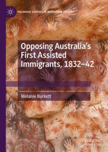 Opposing Australia's First Assisted Immigrants, 1832-42