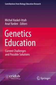 Genetics Education : Current Challenges and Possible Solutions