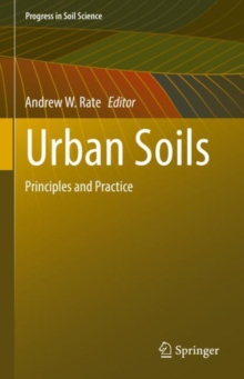 Urban Soils : Principles and Practice