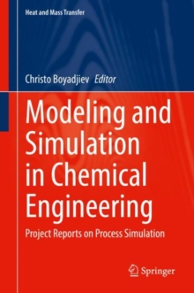 Modeling and Simulation in Chemical Engineering : Project Reports on Process Simulation