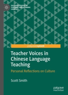 Teacher Voices in Chinese Language Teaching : Personal Reflections on Culture