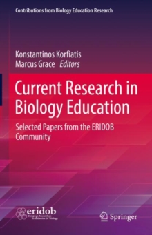 Current Research in Biology Education : Selected Papers from the ERIDOB Community