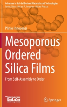 Mesoporous Ordered Silica Films : From Self-Assembly to Order