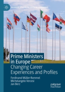 Prime Ministers in Europe : Changing Career Experiences and Profiles