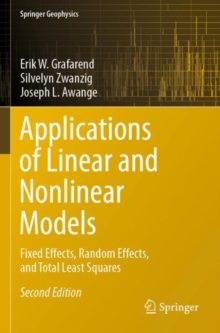 Applications of Linear and Nonlinear Models : Fixed Effects, Random Effects, and Total Least Squares
