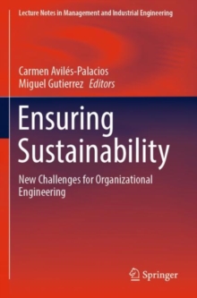 Ensuring Sustainability : New Challenges for Organizational Engineering
