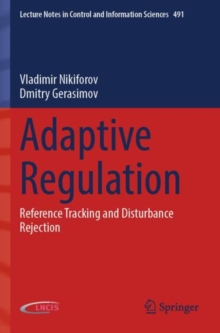 Adaptive Regulation : Reference Tracking and Disturbance Rejection