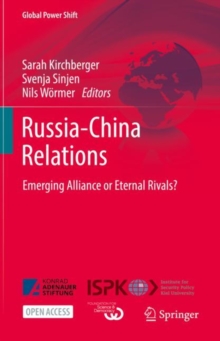 Russia-China Relations : Emerging Alliance or Eternal Rivals?