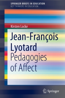 Jean-Francois Lyotard : Pedagogies of Affect