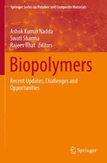 Biopolymers : Recent Updates, Challenges and Opportunities