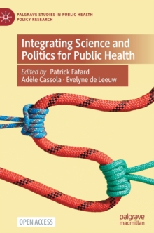 Integrating Science and Politics for Public Health