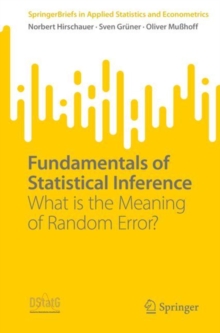 Fundamentals of Statistical Inference : What is the Meaning of Random Error?