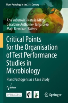 Critical Points for the Organisation of Test Performance Studies in Microbiology : Plant Pathogens as a Case Study
