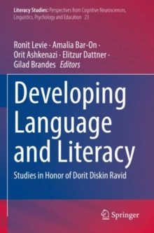 Developing Language and Literacy : Studies in Honor of Dorit Diskin Ravid