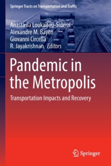 Pandemic in the Metropolis : Transportation Impacts and Recovery