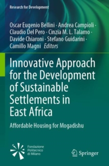 Innovative Approach for the Development of Sustainable Settlements in East Africa : Affordable Housing for Mogadishu