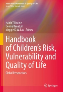 Handbook of Children’s Risk, Vulnerability and Quality of Life : Global Perspectives