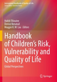 Handbook of Children’s Risk, Vulnerability and Quality of Life : Global Perspectives